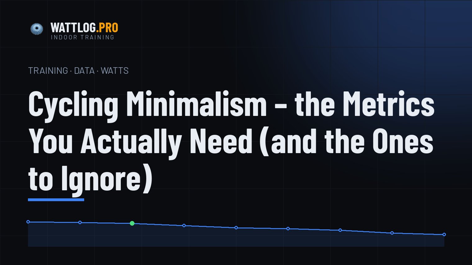 Cycling minimalism — the metrics you actually need