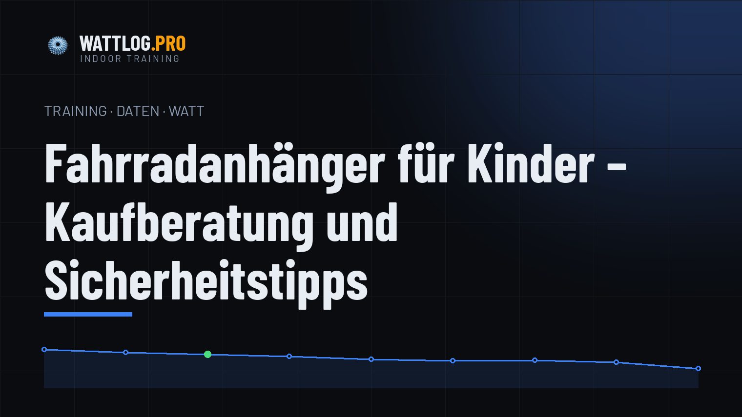 Fahrradanhänger für Kinder — Kaufberatung und Sicherheitstipps