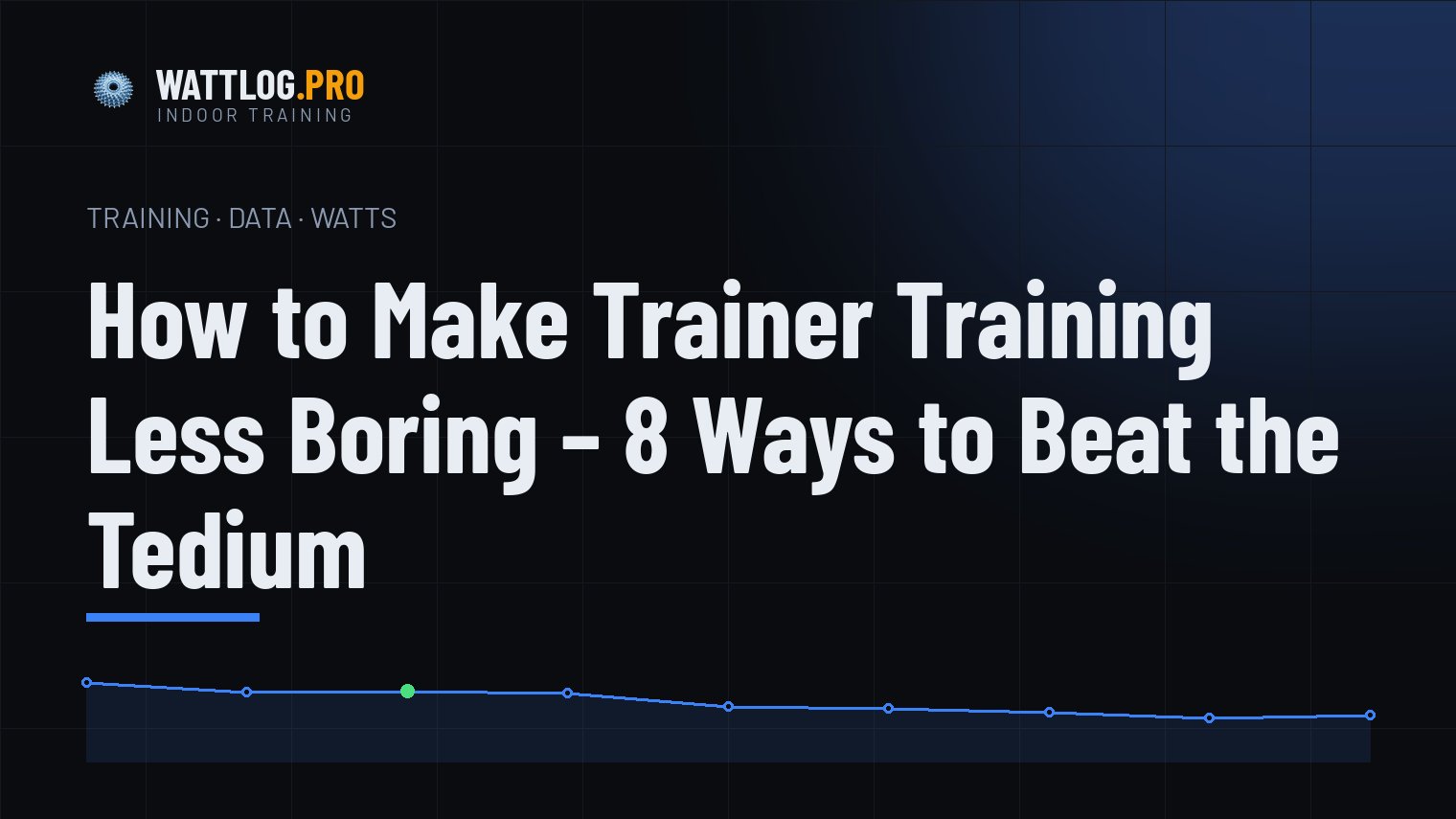 How to make trainer training less boring — 8 ways to beat the tedium
