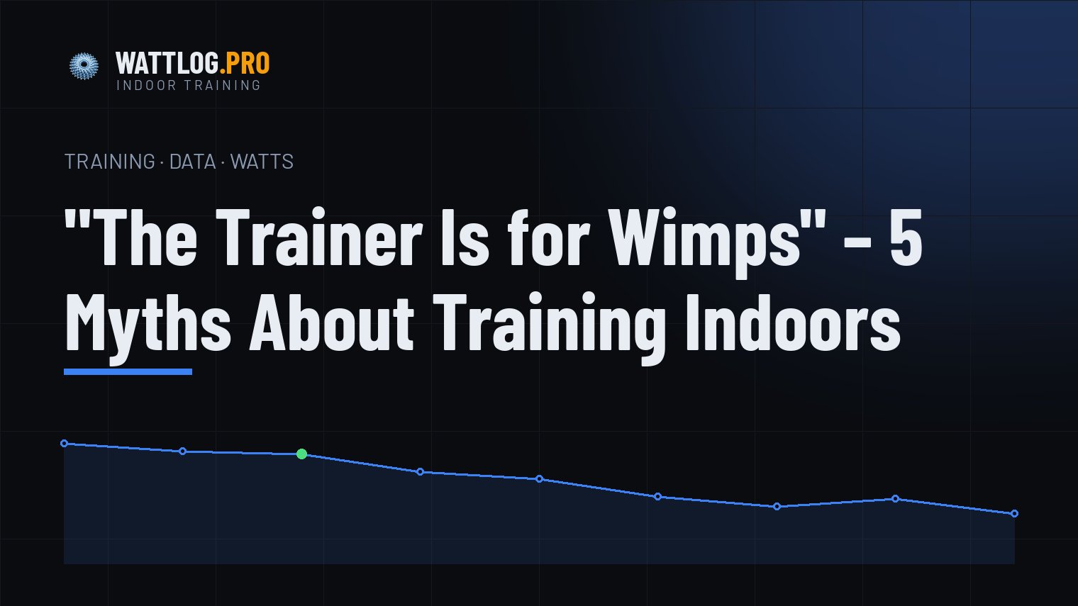 "The trainer is for wimps" — 5 myths about training indoors