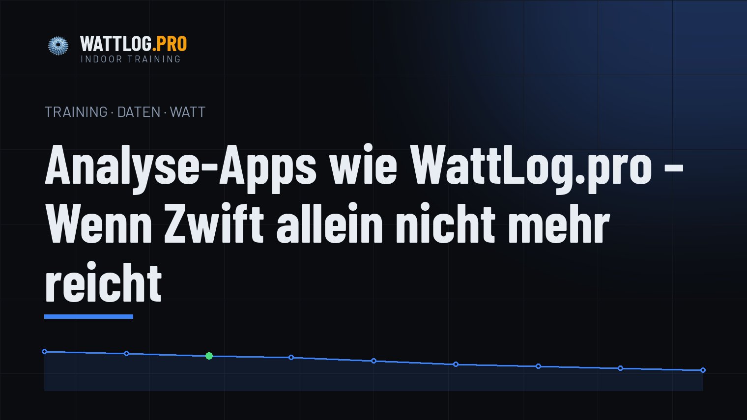 Analyse-Apps wie WattLog.pro — wenn Zwift allein nicht mehr reicht